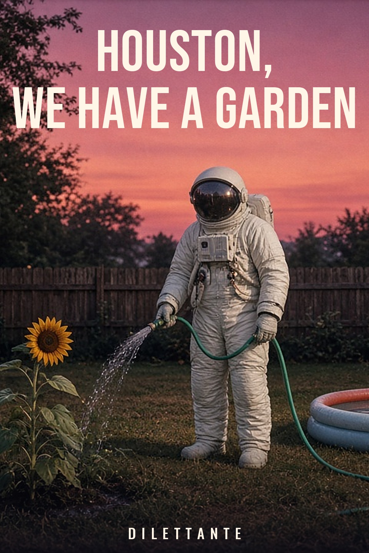 Cover for Houston, We Have a Garden