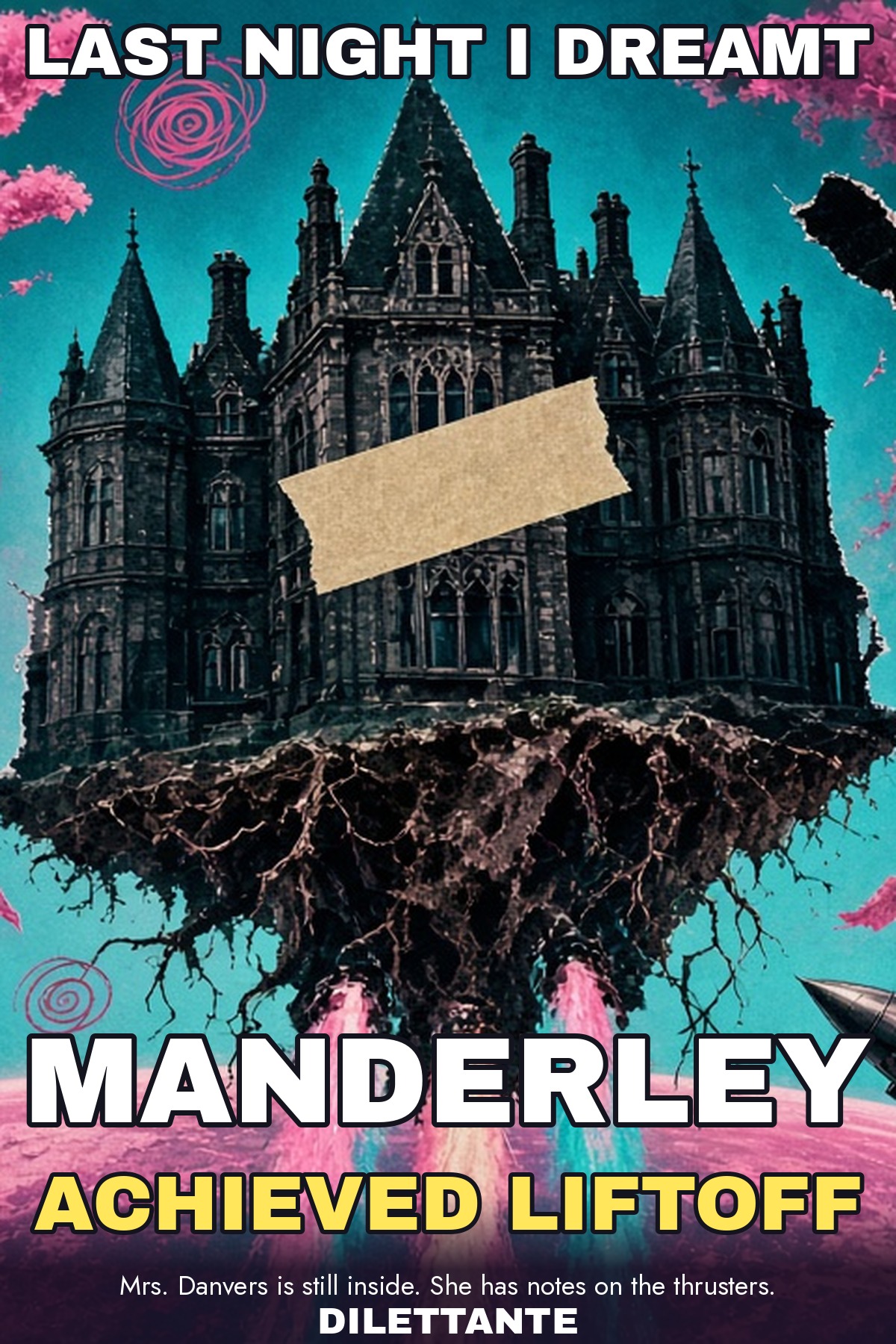 Cover for Last Night I Dreamt Manderley Achieved Liftoff