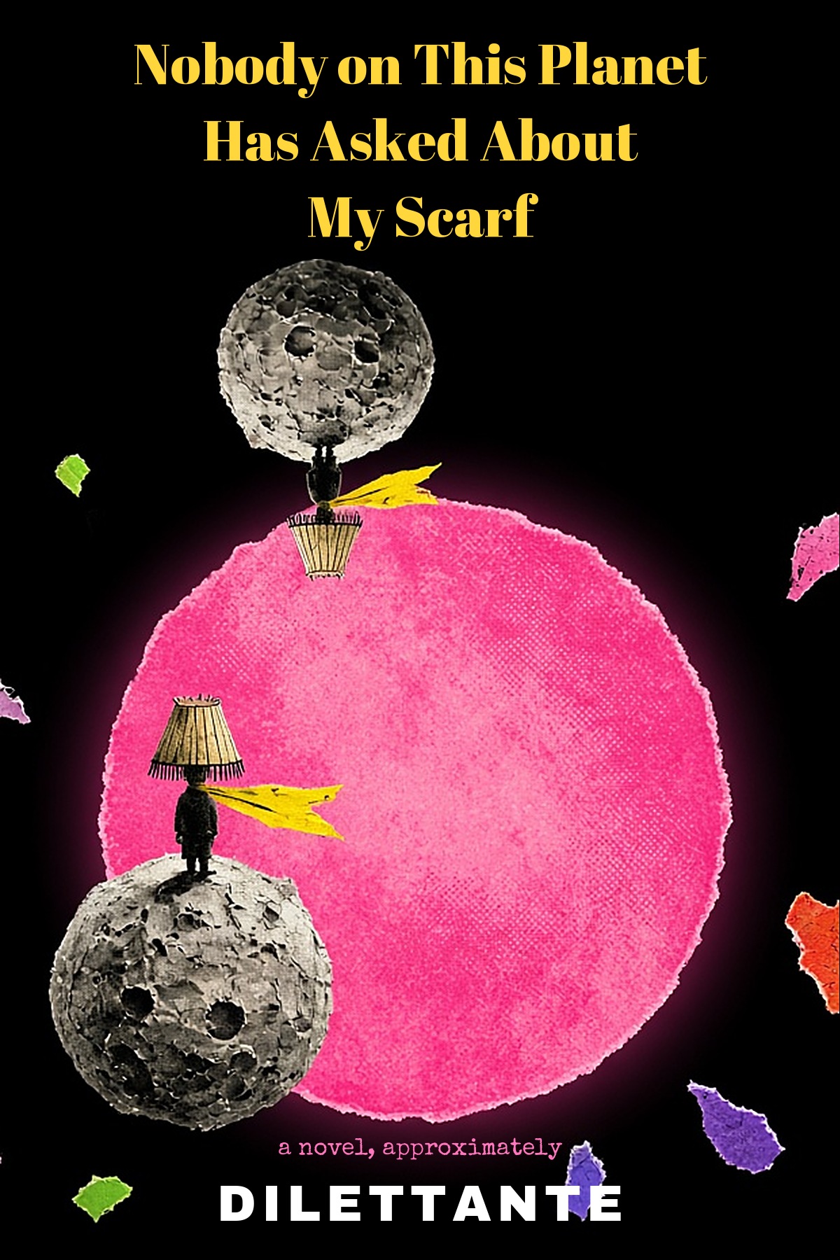 Cover for Nobody on This Planet Has Asked About My Scarf